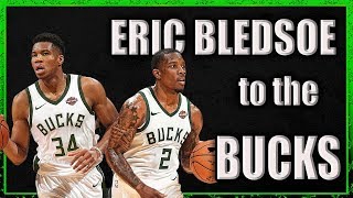Eric Bledsoe to the Bucks!  Trade Analysis + Breakdown