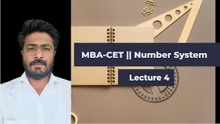 MBA-CET || Number System || Lecture 4