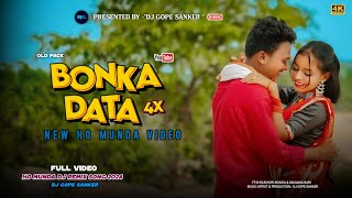 Bonka Data 4x 🌿Ho Munda Dj Remix Song 2024🌿Hip Hop Mix🌿Dj Gope Sanker🌿Ho Munda Video 2024 Dj Song🌿