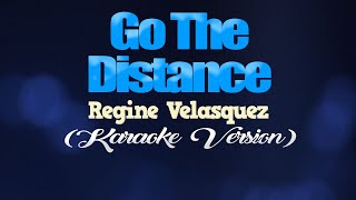 GO THE DISTANCE - Regine Velaszuez (KARAOKE VERSION)