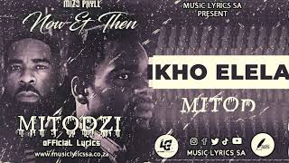 MIZO PHYLL - MITODZI { OFFICIAL  LYRCS } #mitodzi #mizo #venda #musiclyricssa #LG #tshivendamusic