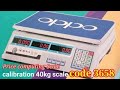 How to Calibration 40 kg price computing scale | Malik scale |