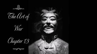 The Art of War by Sun Tzu - Chapter 13