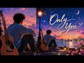 Only You  (Official Audio)