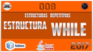 Ciclo while en Java | Programacion basica en Java NetBeans [008]