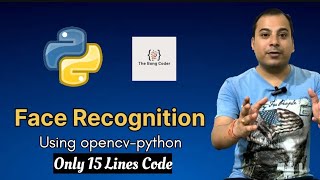 Human Face Recognition using Python in Hindi | Only 15 Lines Code | Haarcascades Opencv-python