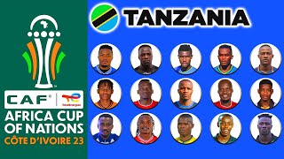 TANZANIA OFFICIAL 27 MAN SQUAD AFCON 2024 | AFRICA CUP OF NATIONS COTE D'IVOIRE 2023