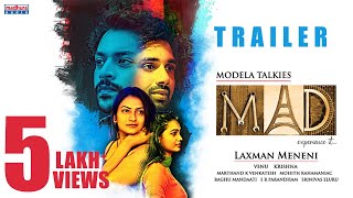 MAD Theatrical Trailer | Laxman Meneni | T Venu Gopal Reddy | Krishna Reddy | Madhura Audio
