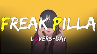 Lovers Day- Freak Pilla (Lyrics)