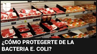 Encuentran E. coli en la carne molida y en las nueces: así puedes prevenir enfermarte