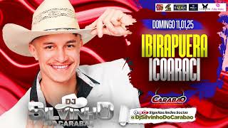 @djsilvinhodocarabao IBIRAPUERA ICOARACI - SABADO 11-01-2025 - CARABAO