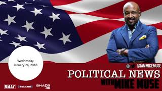 Mike Muse Political News 1.24.18 | Sway's Universe