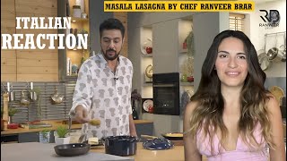 Italian Reacts To Masala Lasagna By Chef Ranveer Brar