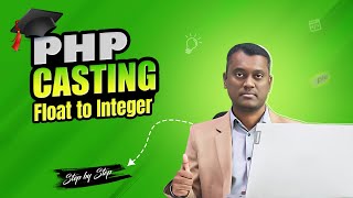 PHP Casting float to integer | string to integer | PHP Bangla Tutorial |