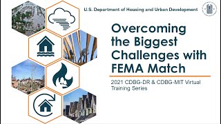 CDBG-DR/MIT Grantee-Led Sessions: Overcoming the Biggest Challenges with FEMA Match