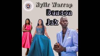 nyiir Warrap ~Benson Jak south Sudan music