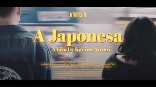 Nanasai - A Japonesa (Clipe Oficial)