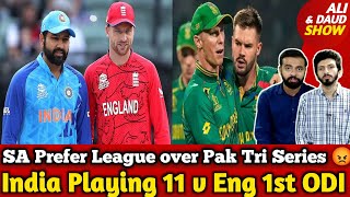 SA Prefer League over Pak Tri Series | India Playing 11 v Eng 1st ODI | No Ind Umpire in CT | Rohit?