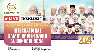 🔴LIVE Sesi 1 Majlis Sama' Hadith Sahih Al-Bukhari Peringkat Antarabangsa 2024 MasjidPutra| Nabawi TV