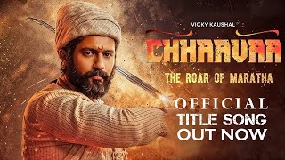 Chhaava - First Song | Vicky Kaushal | Rashmika Mandanna | Akshaye K | Dinesh V | Laxman U