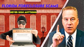 FORECLOSURE SCAMS IN FLORIDA — READ EXACTLY 🚨