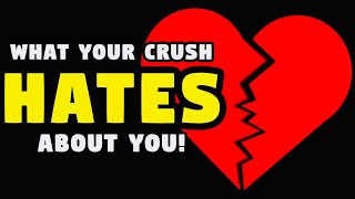 🙄  WHAT your CRUSH DISLIKES about YOU! ► What does your CRUSH THINK of YOU? ► Love Personality Test