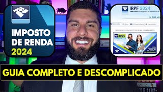 IMPOSTO DE RENDA 2024 | Como Declarar IRPF 2024 (Passo A Passo Completo Como Preencher A Declaração)