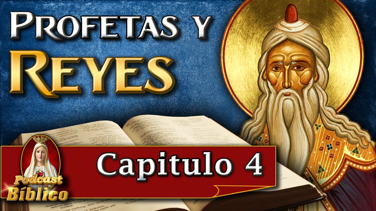 📜4📖 Profetas Y Reyes En El Antiguo Testamento, Grandes Hechos🎙️Podcast ...