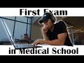 Surviving My FIRST EXAM in Medical School