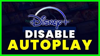 How to Turn Off / Disable Autoplay On Disney Plus