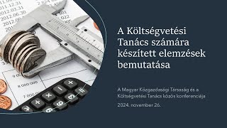 A Költségvetési Tanács számára készített elemzések bemutatása