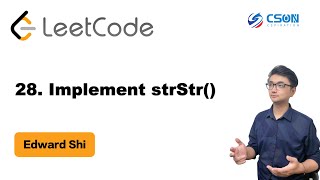 【Edward】LeetCode : 28. Implement strStr 28. 找出字符串中第一个匹配项的下标|算法面试|北美求职|刷题|留学生|LeetCode|求职面试