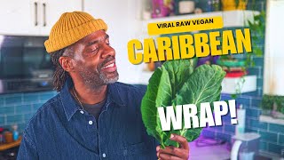 Eat Clean \u0026 Feel Amazing! My Viral Raw Vegan Caribbean Wrap Recipe