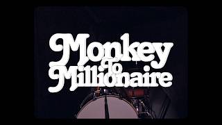 Monkey To Millionaire - Radio (Official Music Video)