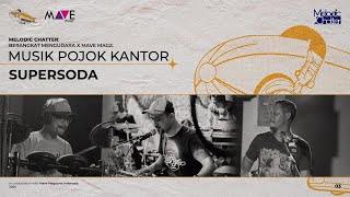 SUPERSODA  | MUSIK POJOK KANTOR