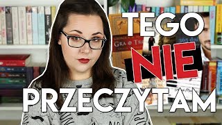 POPULARNE KSIĄŻKI, KTÓRYCH NIE CHCĘ PRZECZYTAĆ 🙀