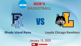 Rhode Island Rams VS Loyola Chicago Ramblers | NCAA Men's Basketball Live Scoreboard