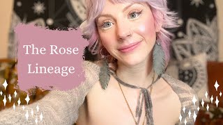 The Rose Lineage