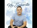 NO SEÑORITA - Cristian Plata