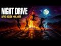 Night Drive Afro House 2026 🌙 Tribal Fire & Deep Grooves | 3AM Hypnotic Session | Black Coffee Style
