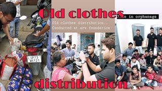 Old clothes distribution by ARV Foundation