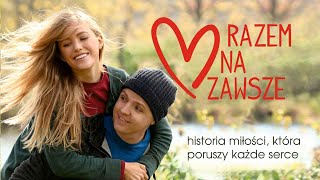 Razem na zawsze - trailer