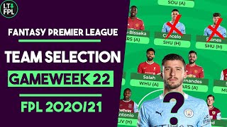 FPL Team Selection Gameweek 22 | Top 700 rank! | Fantasy Premier League Tips 2020/21