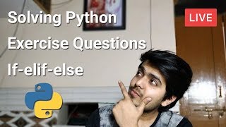 Python 3 for beginners - Solving exercise questions | Conditions in Python