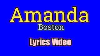Amanda - Boston (Lyrics Video)