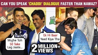 Salman Khan Shows Huge Respect For Nawazuddin Siddiqui's Talent | FUNNY Chaddi Dialogue | Freaky Ali