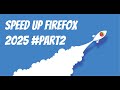 Firefox Performance Boost 2025 – Speed Tips for Pros #part2