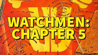 Watchmen Chapter 5 Analysis