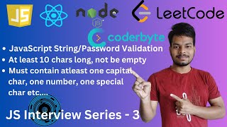Javascript advanced topics String & Password validation | Interview Series 3