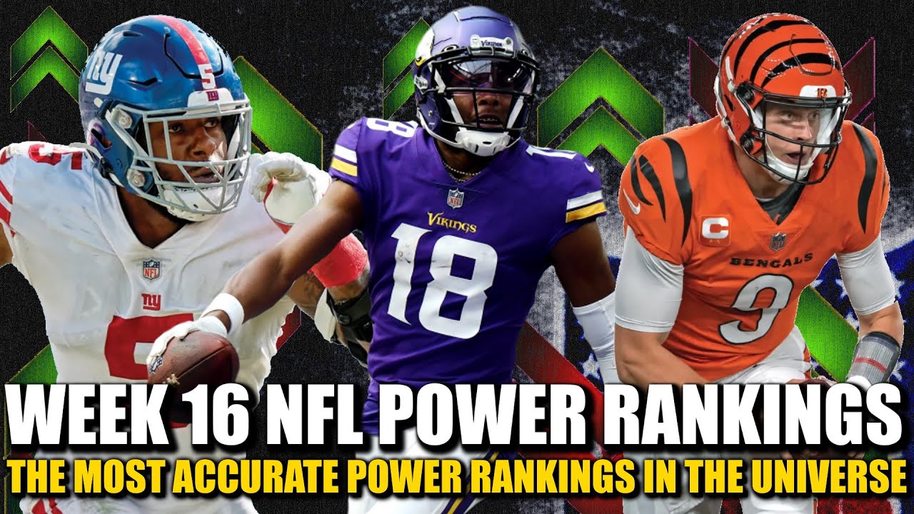 Week 16 NFL Power Rankings 🔥🔥🔥 (The Most Accurate In The Universe ...